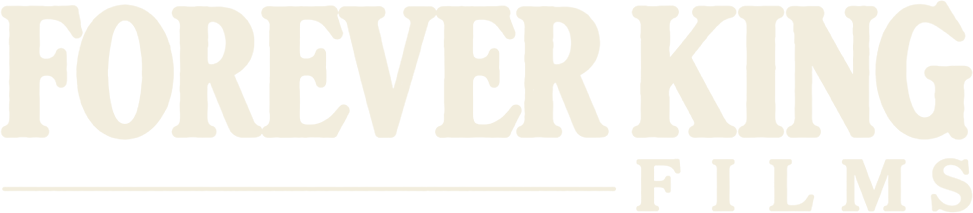 Forever King Films